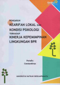 Pengaruh Kearifan Lokal dan Kondisi Psikologi Terhadap Kinerja Kepemimpinan Lingkungan BPR