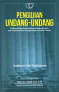 Pengujian Undang-Undang : Perkembangan Permohonan Perlindungan Hak Konstitusional Warga Negara dalam Praktik