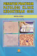 Penuntun Praktikum:Patologi Klinik Kedokteran Gigi