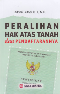 Peralihan Hak Atas Tanah Dan Pendaftarannya