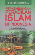 Perkembangan Peradilan Islam di Indonesia