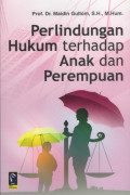 Perlindungan Hukum terhadap Anak dan Perempuan