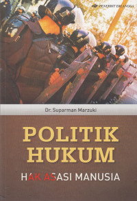 Politik Hukum; Hak Asasi Manusia