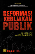 Reformasi Kebijakan Publik: Perspektif Makro Dan Mikro