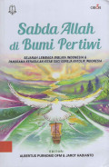 Sabda Allah di Bumi Pertiwi : Sejarah Lembaga Biblika Indonesia & Panorama Kerasulan Kitab Suci Gereja Katolik Indonesia