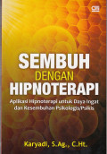 Sembuh Dengan Hipnoterapi