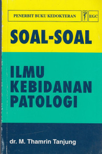 Soal - Soal Ilmu Kebidanan Patologi