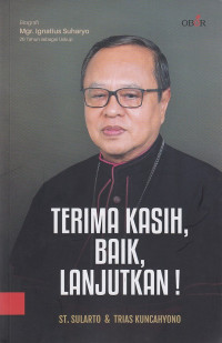 Terima Kasih, Baik, Lanjutkan