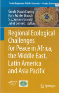 The Anthropocene : Politic-Economics-society-Science Regional Ecological Challenges For Peace In Africa, The Middle East, Latin America And Asia Pasific