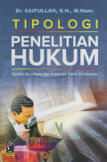 Tipologi Penelitian Hukum : Sejarah, Paradigma dan Pemikiran Tokoh di Indonesia