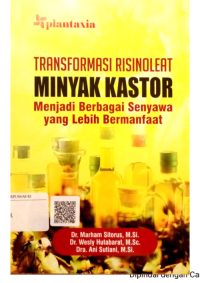 Transformasi Risinoleat Minyak Kastor menjadi Berbagai Senyawa yang Lebih Bermanfaat