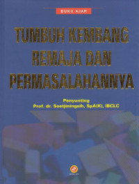 Tumbuh Kembang Remaja Dan Permasalahannya