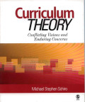 Curriculum Theory: Conflicting Visions And Enduring Concerns