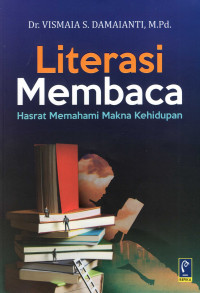 Literasi Membaca: Hasrat Memahami Makna Hidup