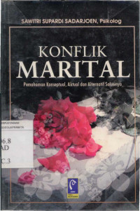 Konflik Marital Pemahaman Konseptual, Aktual Dan Alternatif Solusinya